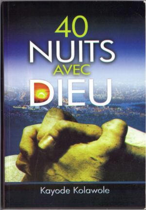 40 Nuits avec Dieu
