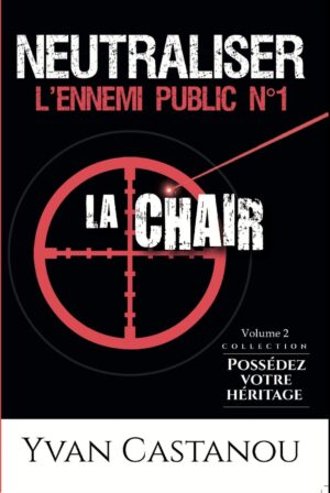 Neutraliser l'ennemi public n°1 : La chair !