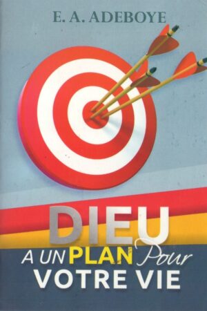 Dieu a un plan pour votre vie