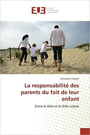 La responsabilité des parents du fait de leur enfant