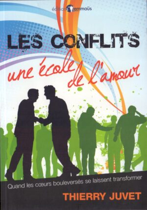 Les Conflits, une École de L'Amour
