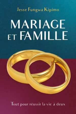 Mariage et famille : tout pour réussir la vie à deux