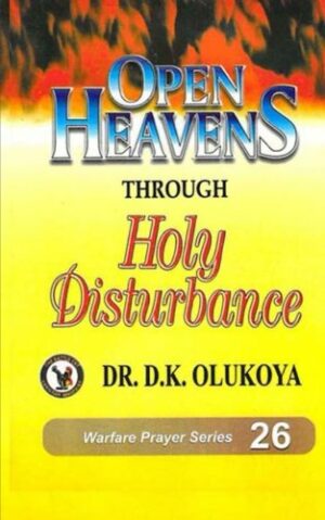 Open Heavens through Holy Disturbance