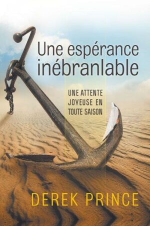 Une Espérance Inébranlable
