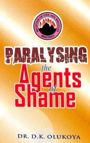 PARALYZING THE AGENTS OF SHAME