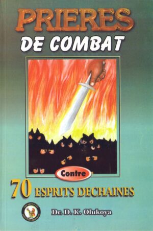 Prière de Combat Contre les 70 Esprits Déchainés