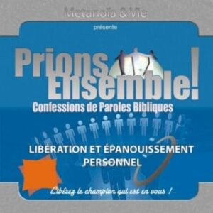 Prions ensemble : Libération et épanouissement personnel (Vol. 1)