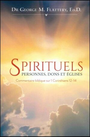 Spirituels: Personnes, Dons et Églises