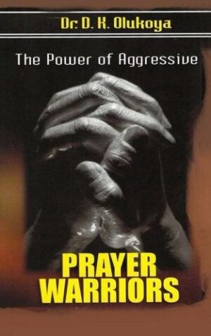 The Power of Aggressive Prayer Warriors