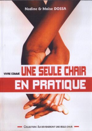 Vivre comme une seule chair en pratique