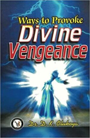 Ways to Provoke Divine Vengeance