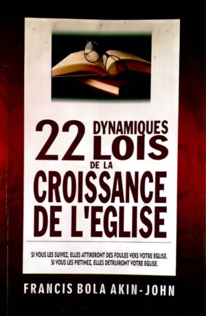 Les 22 lois dynamiques de la croissance de l'église