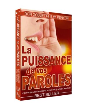 La puissance de vos paroles