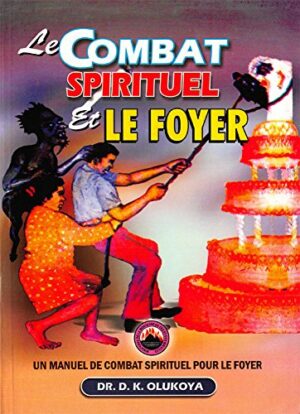 Le Combat Spirituel et le Foyer