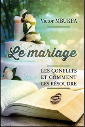 Le Mariage, conflits et solutions