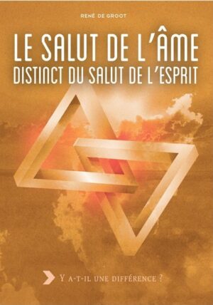 Le salut de l’âme, distinct du salut de l’esprit