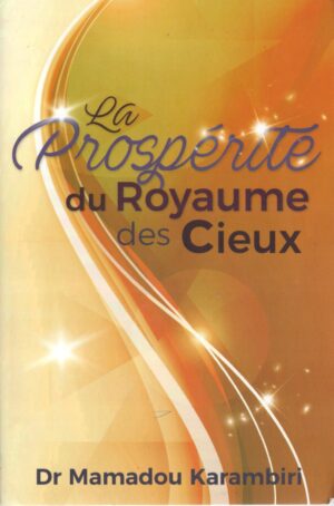 La Prospérité du Royaume des Cieux