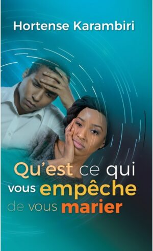 Qu'est ce qui vous empêche de vous marier?