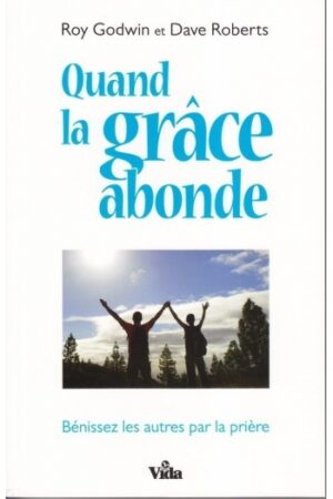 Quand la grâce abonde