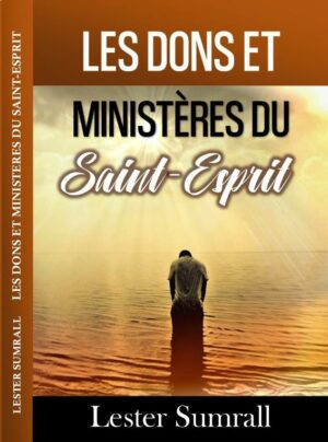 Les Dons et ministères du Saint Esprit