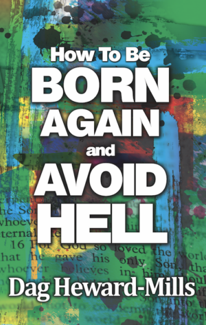 How to be Born Again and Avoid Hell