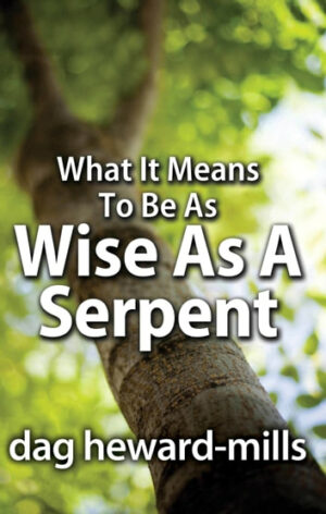 What It Means to Be as Wise as a Serpent