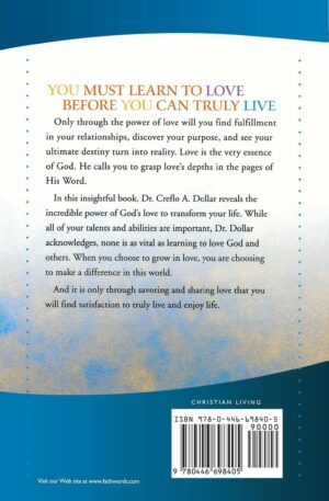Love, Live, and Enjoy Life: Uncover the Transforming Power of God's Love