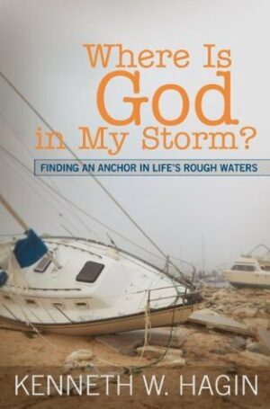 Where Is God in My Storm?