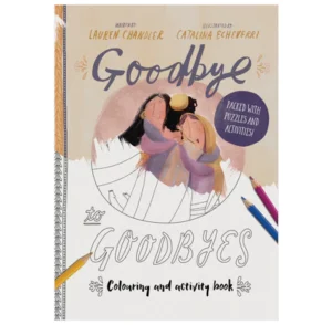 Goodbye to Goodbyes Colouring and Activity Book