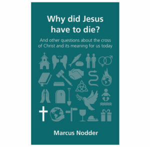 Why did Jesus have to die?
