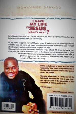 I Gave My Life To Jesus What's Next ?