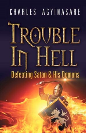 TROUBLE IN HELL, Defeating Satan And His Demons